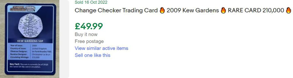 Change Checker Trading Card - Kew Gardens 50p design - sold for £49.99 on eBay on 16th October 2022.